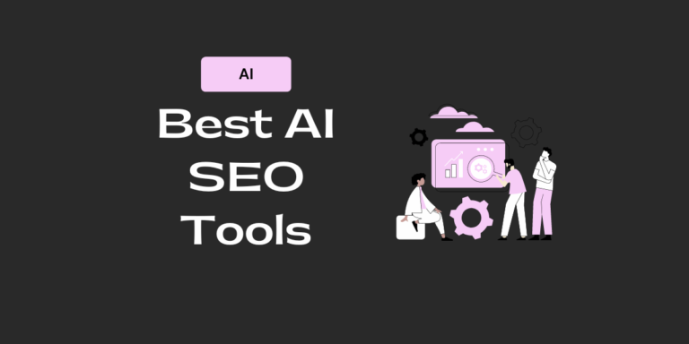 7 Best AI SEO Software To Rank In 2023