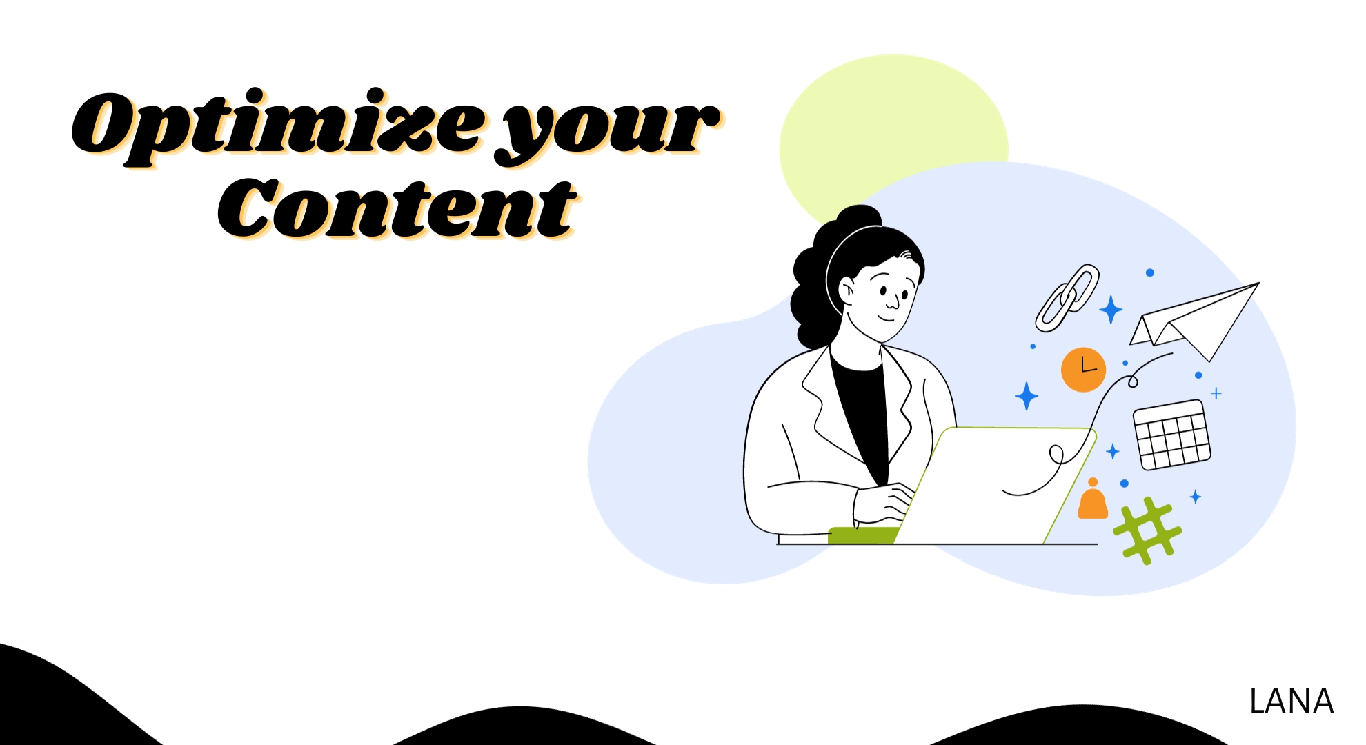 Optimize your Content