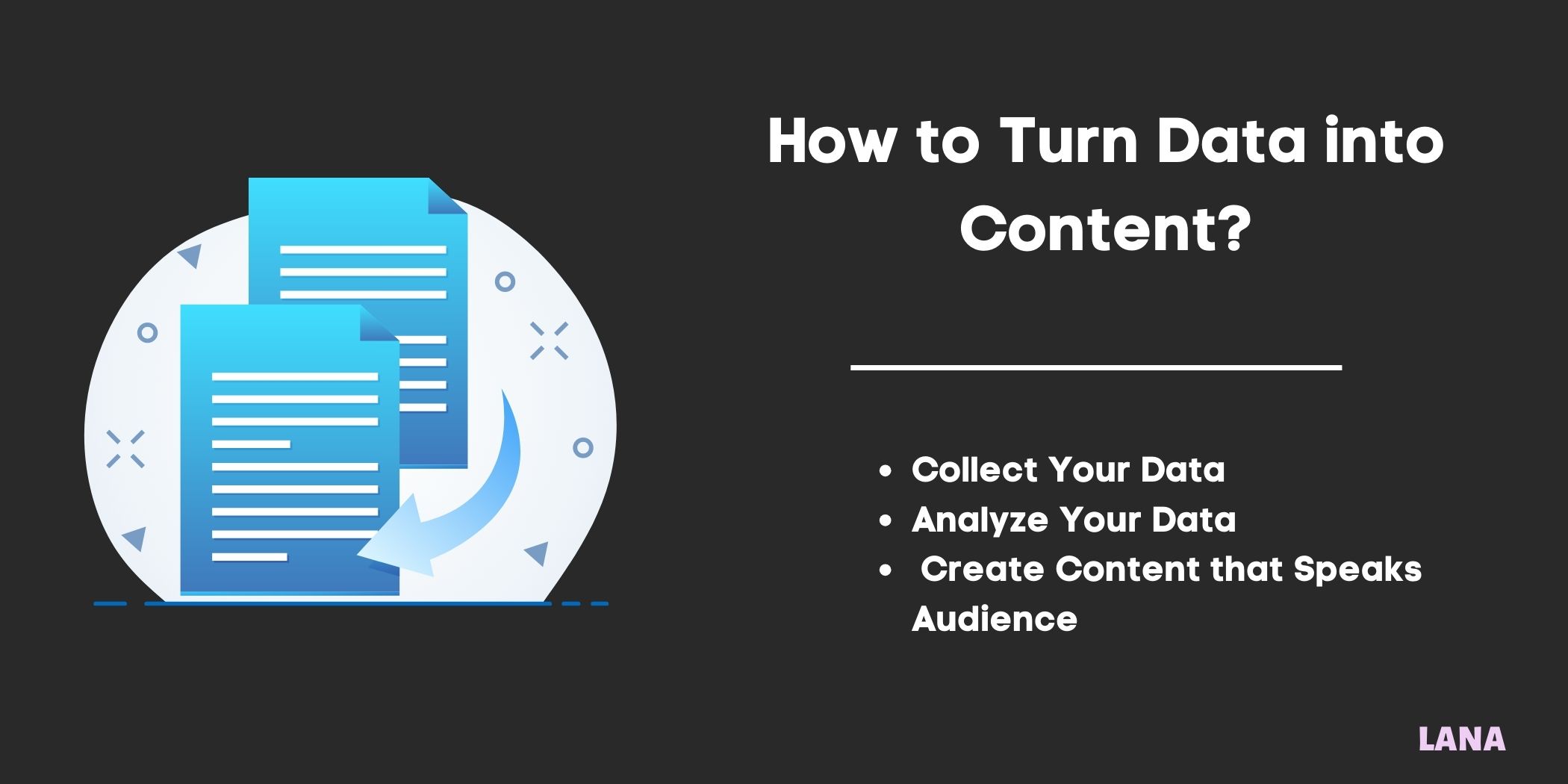 How to Turn Data into Content