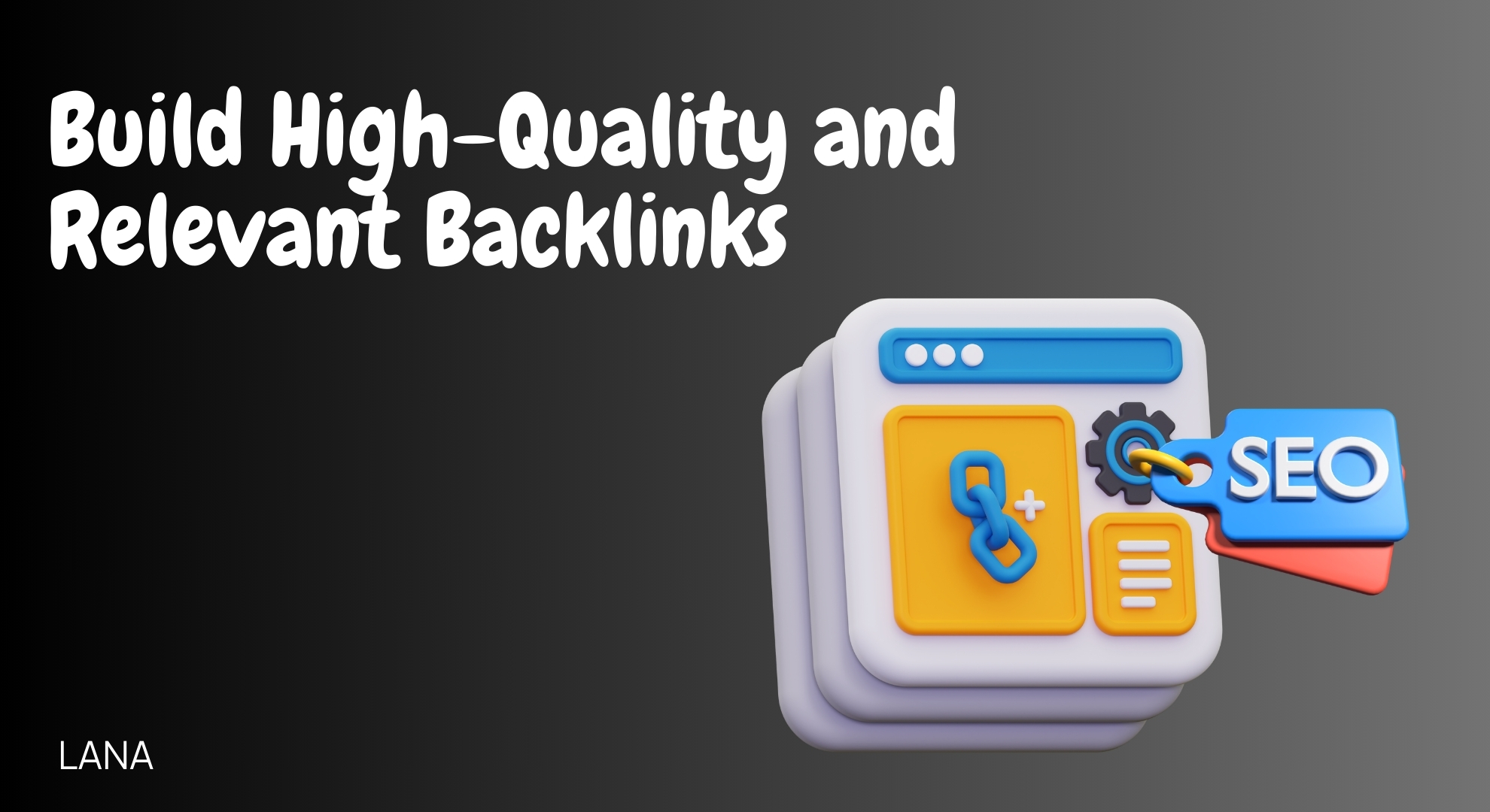 Build High-Quality and Relevant Backlinks